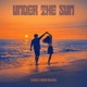 Under The Sun Single