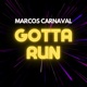 Gotta Run Single
