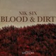 Blood Dirt Single