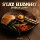 Stay Hungry Single