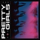 Pretty Girls Single
