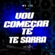 Vou Comecar Te Sarrar Single