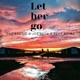 Let Her Go feat Rexx Royal Joe Beck Single