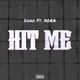 Hit Me feat XORA Single
