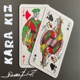Kara Kız Single