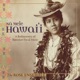 Nā Mele Hawai i A Rediscovery of Hawaiian Vocal Music