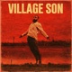 Village Son Single