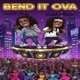 Bend It Ova feat NLK Melly Single