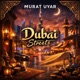 Dubai Streets Single