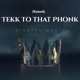 Tekk to That Phonk feat Hanook Single