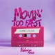 Movin Too Fast Valeron Remix Single