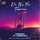 Do This For Tomorrow feat JRMMUSIC Single