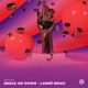 Break Me Down LANNÉ Remix Single