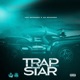 Trap Star Single