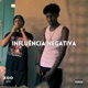 Influência Negativa Single