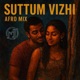 Suttum Vizhi Afro Mix Single