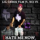 HATE ME NOW feat Sci Fi Single