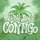 FUNK DE CONTIGO Single