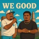 We Good feat Ish T Single
