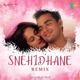 Snehidhane Remix Single