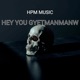 Hey You Gyetmanmanw Single