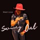 Swing Out Single