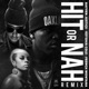 Hit Or Nah Remix feat Keyshia Cole French Montana Single