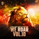 We Roar Vol 10 Extended Mix EP
