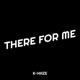 There for Me Single