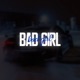 Bad girl Single