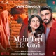 Main Teri Ho Gayi From Sardar Ka Grandson Single