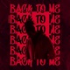 Back To Me Single