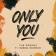 Only You feat Marbel Madondo Single