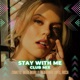 Stay with Me feat Renatinho Lopes Single