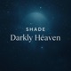 Darkly Heaven Single