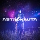 ASTRONAUTA Single