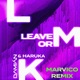 Leave or Lmk Marvico Remix Single