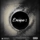 ESCAPE II Single