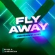 Fly Away Josh Francis Remix Single