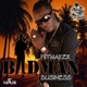 Badman Business Single