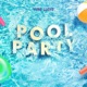 Pool Party Single