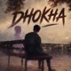 Dhokha Single