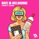 Rave In Melbourne feat Geistare Single