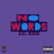 No Words Single