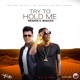 Try to Hold Me feat Masicka Single