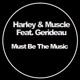 Must Be the Music feat Gerideau Single