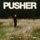 Pusher EP