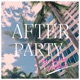 Afterparty Single