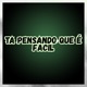 TA PENSANDO QUE É FACIL Single