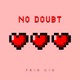 No Doubt Single